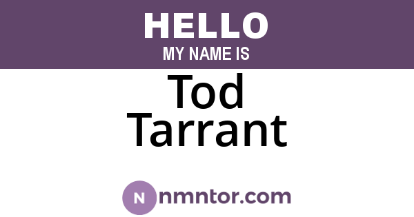 Tod Tarrant