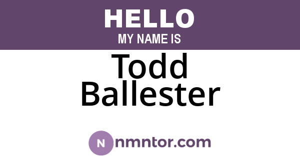 Todd Ballester