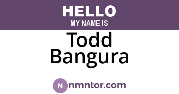 Todd Bangura