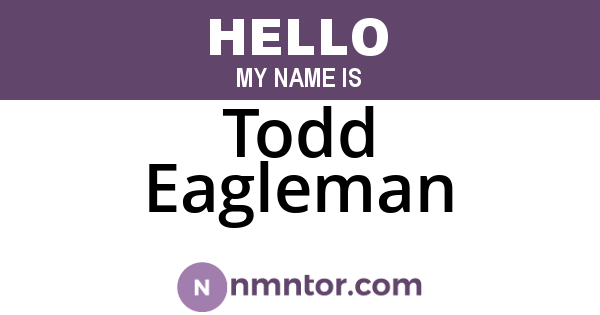 Todd Eagleman