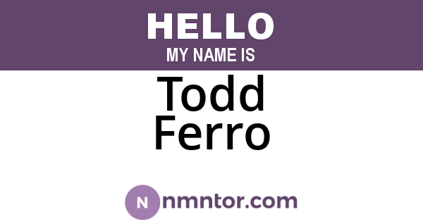 Todd Ferro