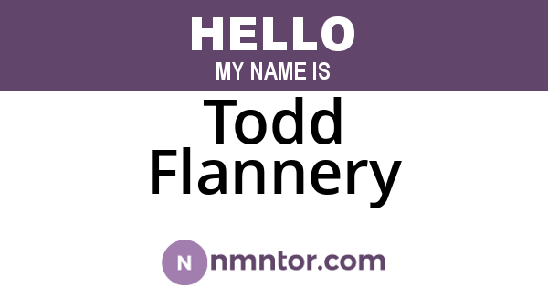 Todd Flannery