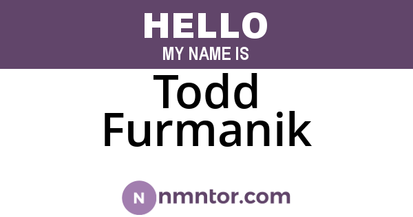 Todd Furmanik