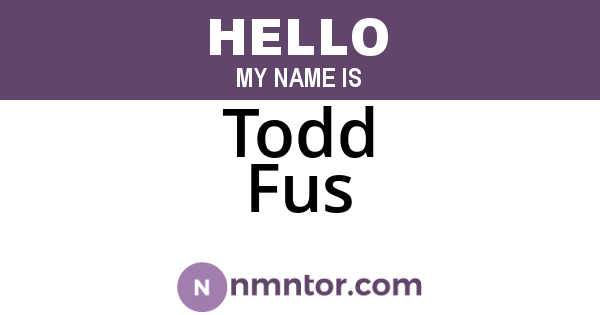 Todd Fus