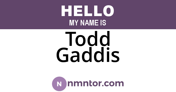 Todd Gaddis