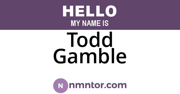 Todd Gamble