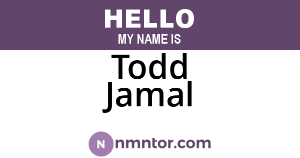 Todd Jamal