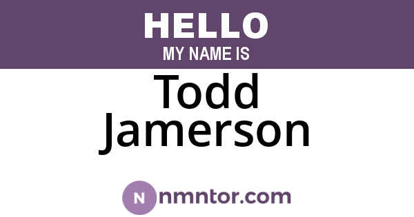 Todd Jamerson