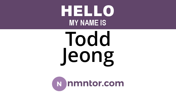 Todd Jeong