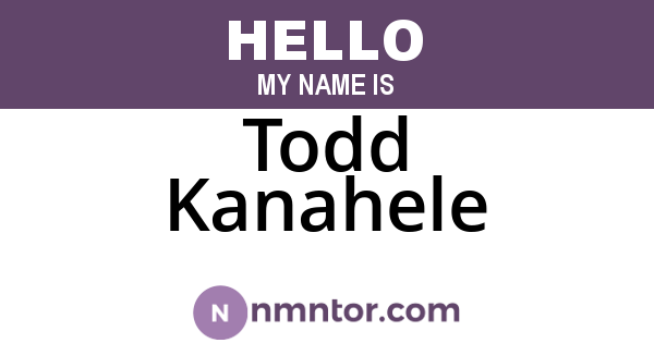 Todd Kanahele