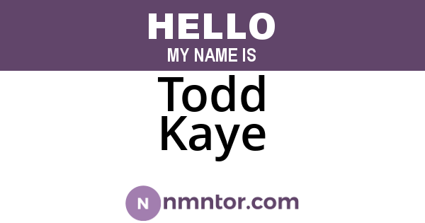 Todd Kaye