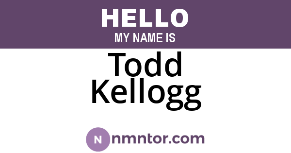 Todd Kellogg