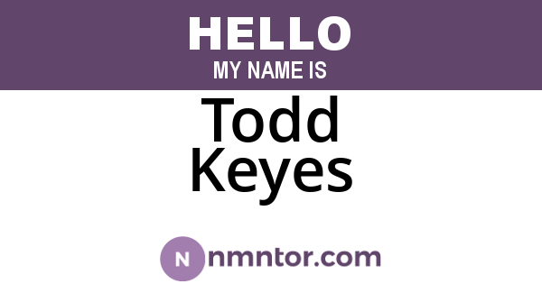 Todd Keyes