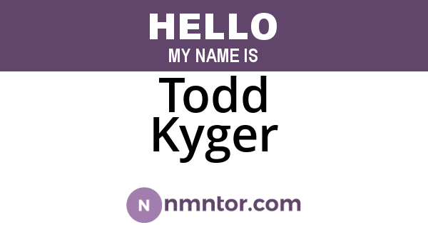 Todd Kyger