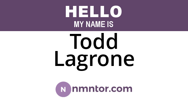 Todd Lagrone