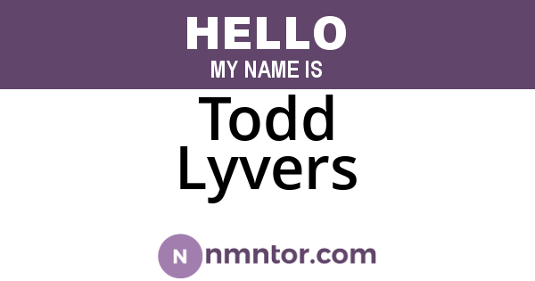 Todd Lyvers