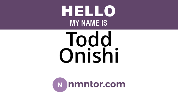 Todd Onishi