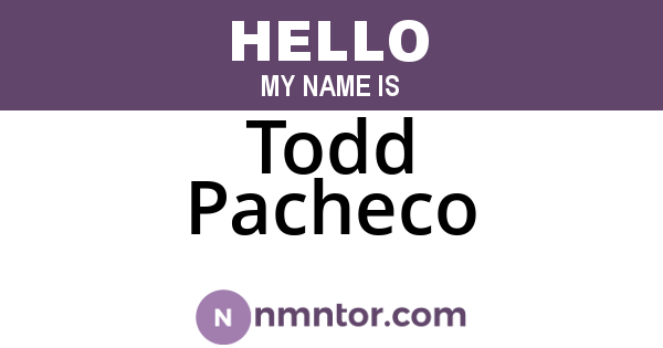 Todd Pacheco