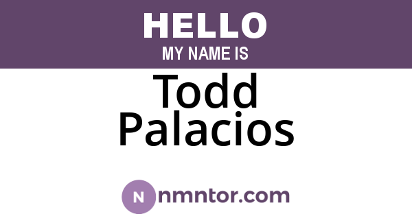 Todd Palacios