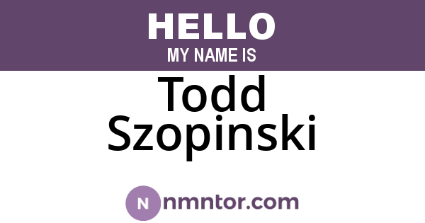 Todd Szopinski