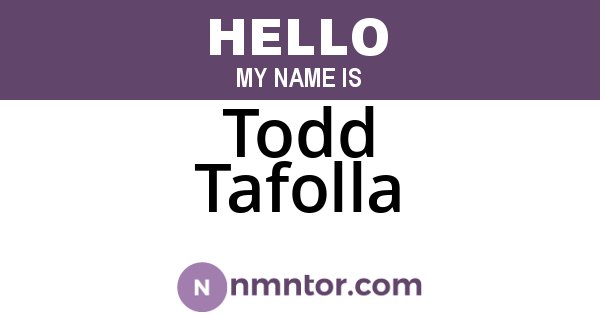 Todd Tafolla