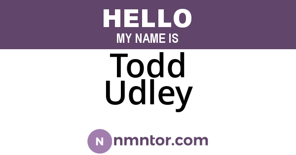 Todd Udley