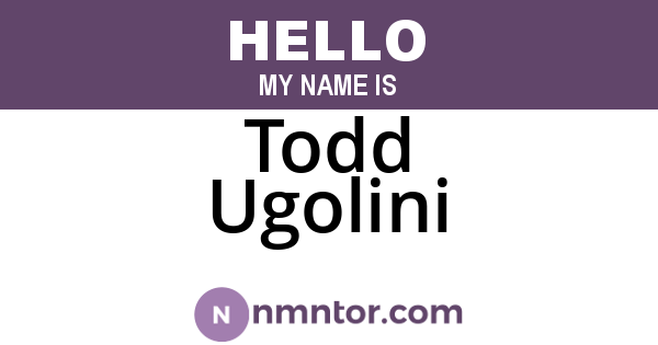 Todd Ugolini