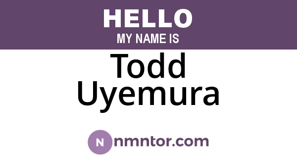 Todd Uyemura