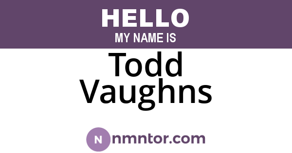 Todd Vaughns