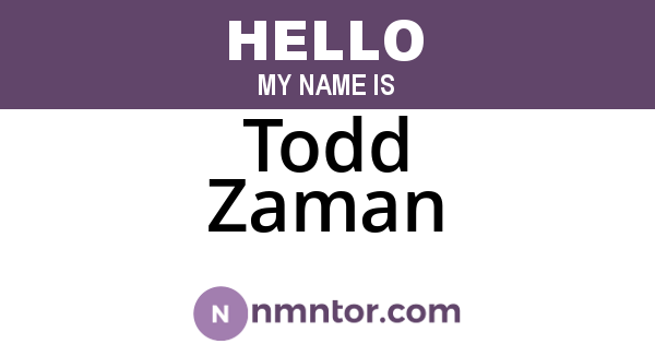 Todd Zaman