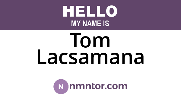 Tom Lacsamana