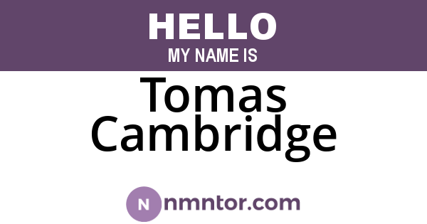Tomas Cambridge