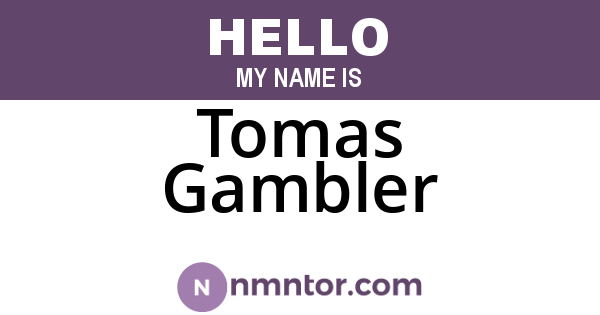 Tomas Gambler