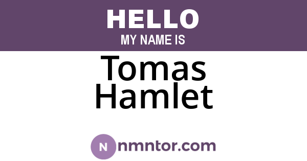 Tomas Hamlet