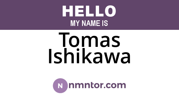 Tomas Ishikawa