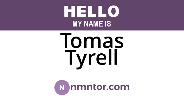 Tomas Tyrell