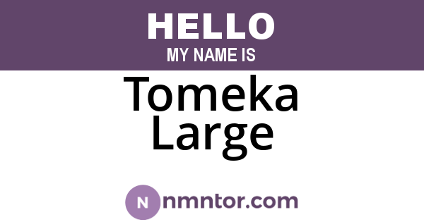 Tomeka Large