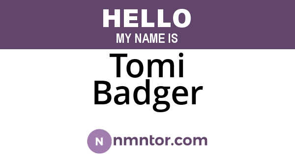 Tomi Badger
