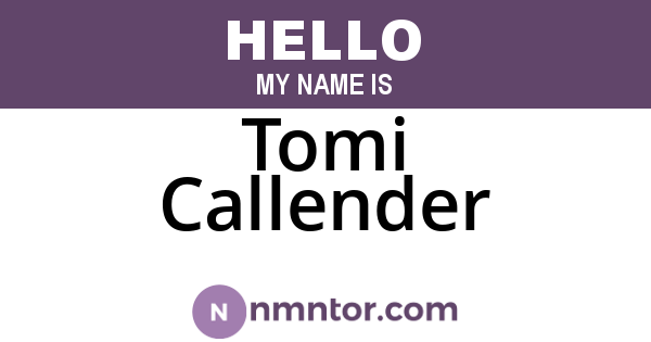Tomi Callender