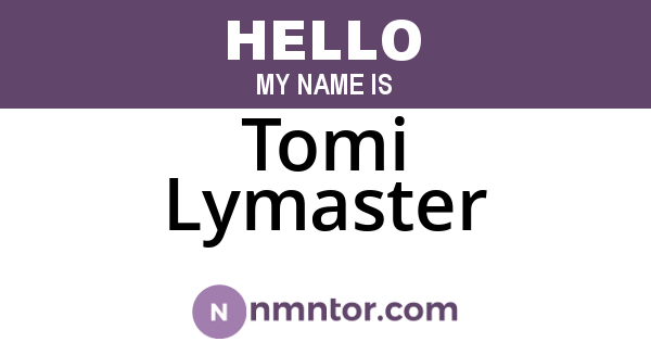 Tomi Lymaster