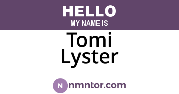 Tomi Lyster