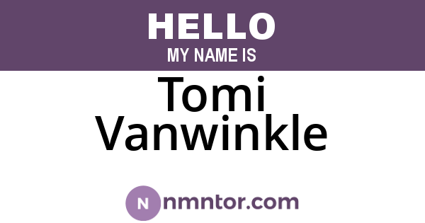 Tomi Vanwinkle