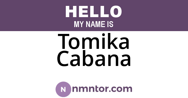 Tomika Cabana