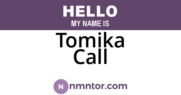 Tomika Call