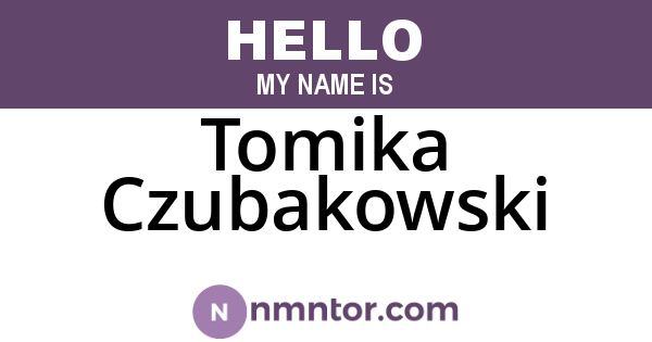 Tomika Czubakowski