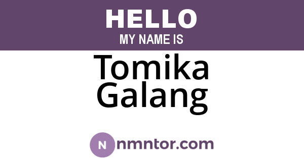 Tomika Galang