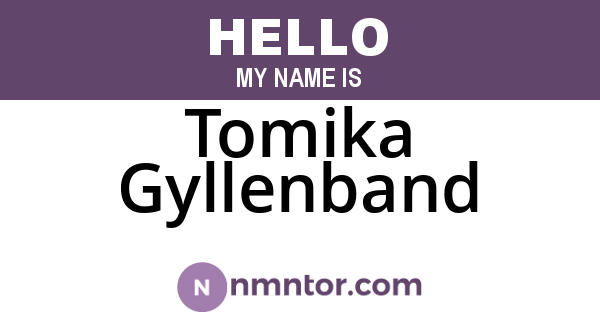 Tomika Gyllenband