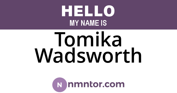 Tomika Wadsworth