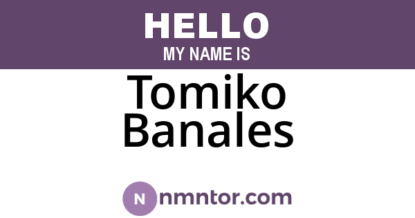 Tomiko Banales