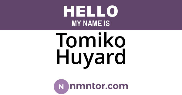 Tomiko Huyard